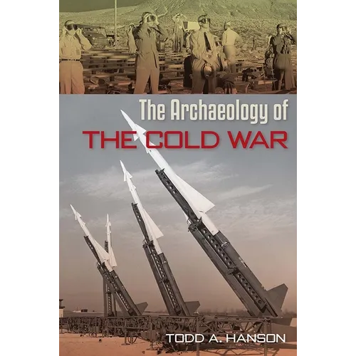 The Archaeology of the Cold War - Paperback