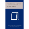 Swiss Schools and Ours: Why Theirs Are Better - Hardcover