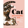 The Cat Purrsonality Test: What Our Feline Friends Are Really Thinking - Hardcover