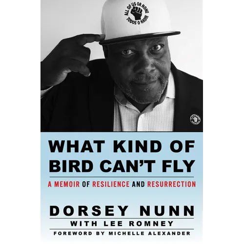 What Kind of Bird Can't Fly: A Memoir of Resilience and Resurrection - Paperback