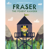 Fraser the Forest Ranger - Hardcover
