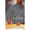 Deeper Than Love - Paperback