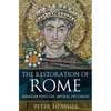 The Restoration of Rome: Barbarian Popes and Imperial Pretenders - Hardcover