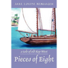Pieces of Eight: A Tale of Old Key West - Paperback