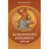The Righteous Judgment of God: Aspects of Judgment in Paul's Letters - Paperback