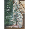Leave the Little Light On, Book Three: Dorchester - Hardcover