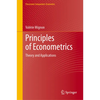 Principles of Econometrics: Theory and Applications - Hardcover