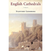 English Cathedrals: A History - Paperback