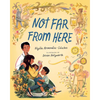 Not Far from Here - Hardcover