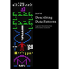 Describing Data Patterns: A general deconstruction of metadata standards - Paperback
