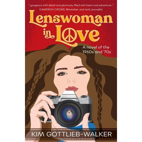 Lenswoman in Love: a novel of the 1960s & '70s - Paperback