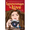 Lenswoman in Love: a novel of the 1960s & '70s - Paperback