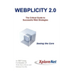 Webplicity 2.0: The Critical Guide to Successful Web Strategies - Paperback