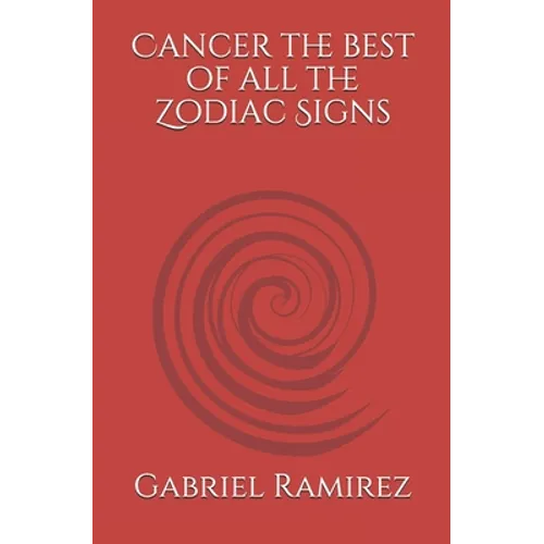 Cancer the best of all the Zodiac Signs - Paperback
