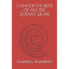 Cancer the best of all the Zodiac Signs - Paperback