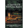 A Taste of Witchcraft - Paperback