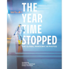 The Year Time Stopped: The Global Pandemic in Photos - Hardcover