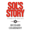 Sol's Story a Triumph of the Human Spirit - Hardcover