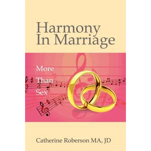 Harmony in Marriage: More Than Sex - Paperback
