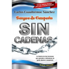Sin Cadenas: La Primera Novela de Asertividad Para Adolescentes y Adultos - Paperback