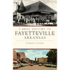 A Brief History of Fayetteville, Arkansas - Hardcover