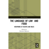 The Language of Law and Food: Metaphors of Recipes and Rules - Paperback