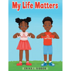 My Life Matters - Hardcover