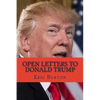 Open Letters to Donald Trump - Paperback