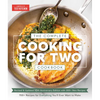 The Complete Cooking for Two Cookbook, 10th Anniversary Edition: 700+ Recipes for Everything You'll Ever Want to Make - Paperback