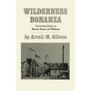 Wilderness Bonanza: The Tri-State District of Missouri, Kansas, and Oklahoma - Paperback