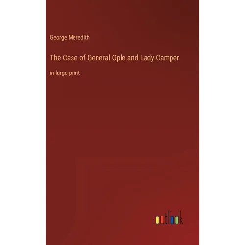 The Case of General Ople and Lady Camper: in large print - Hardcover