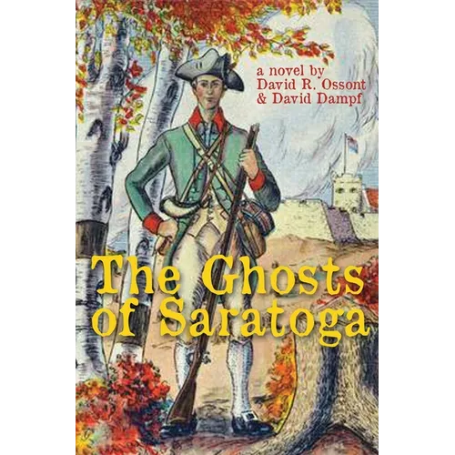 The Ghosts of Saratoga - Paperback