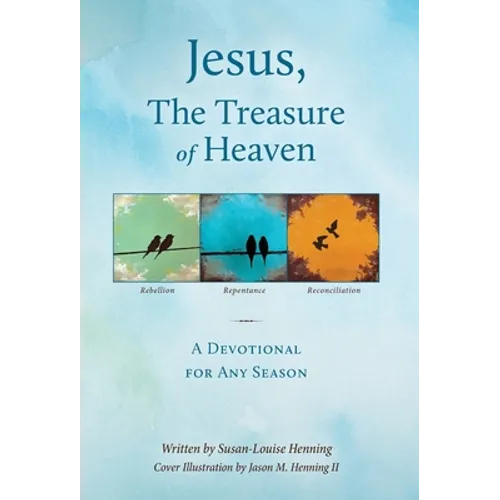 Jesus, The Treasure of Heaven - Hardcover