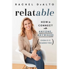 Relatable: How to Connect with Anyone, Anywhere (Even If It Scares You) - Hardcover