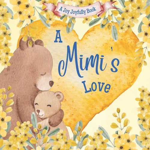A Mimi's Love: A rhyming picture book for children and grandparents. - Paperback