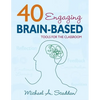 40 Engaging Brain-Based Tools for the Classroom - Paperback