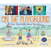On the Playground: Our First Talk about Prejudice - Paperback