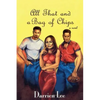All That and a Bag of Chips - Paperback