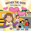 Gather the Good - Paperback