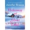 Hideaway at Silver Lake: A Snowflake Sisters Novel - Paperback