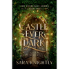 Castle Ever Dark - Paperback