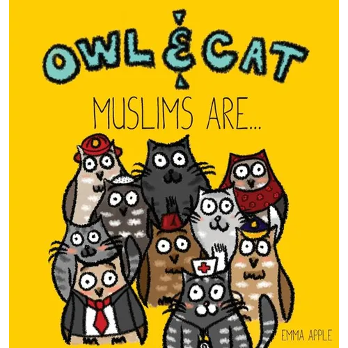 Owl & Cat: Muslims Are... - Hardcover