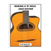 Making a 'D' Hole Jazz Guitar - Paperback