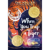 When You Trap a Tiger: (Newbery Medal Winner) - Paperback