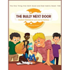The Bully Next Door: The one thing that both good and bad habits need: TIME - Hardcover