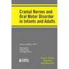 Cranial Nerves and Oral Motor Disorder in Infants and Adults - Paperback