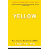 Yellow: Race in America Beyond Black and White - Paperback