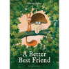 A Better Best Friend - Hardcover