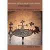 Western Africa and Cabo Verde, 1790s-1830s: Symbiosis of Slave and Legitimate Trades - Hardcover