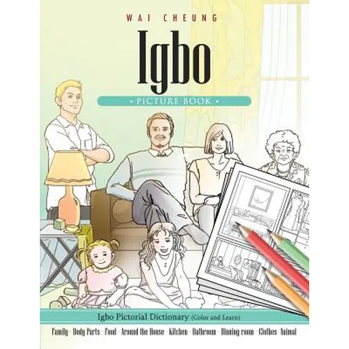 Igbo Picture Book: Igbo Pictorial Dictionary (Color and Learn) - Paperback
